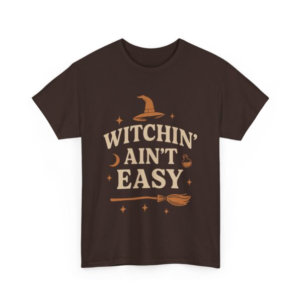 Witchin Ain’t Easy Funny Sarcastic Witch Spiritual Vibes Unisex Heavy Cotton Tee - Image 4
