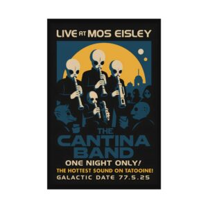 The CANTINA BAND live at MOS EISLEY promo poster fanart