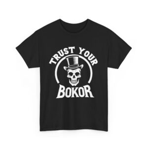 Trust Your Bokor Skeleton Voodoo Humor Halloween Mardi Gras Día de Muertos Unisex Heavy Cotton Tee