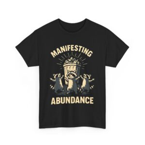 Manifesting Abundance Raccoon Funny Law of Attraction Unisex Heavy Cotton Tee