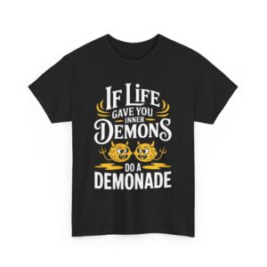 funny mental health meme demonade inner demons pun dark humor lemons joke Unisex Heavy Cotton Tee