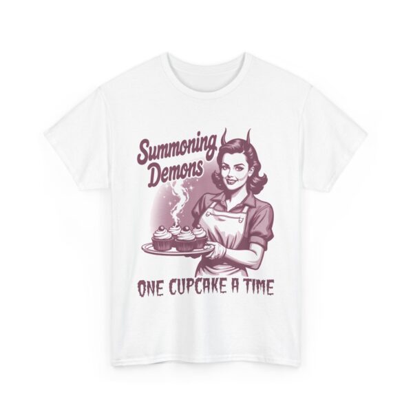 Summoning Demons One Cupcake a Time Funny bakery for Women Unisex Heavy Cotton Tee