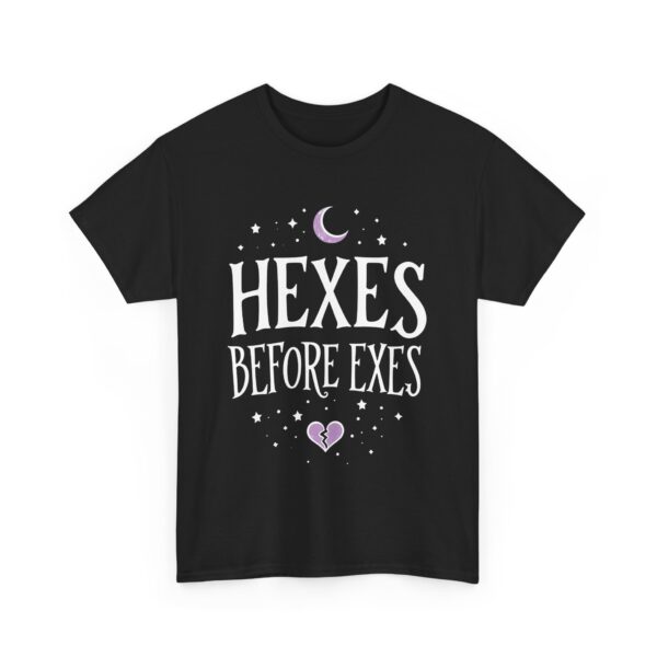 Hexes Before Exes Sarcastic Witch Funny Humor Alternative Design Unisex Heavy Cotton Tee