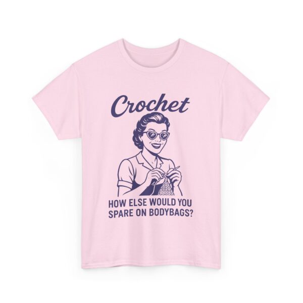 Funny Crochet Humor Dark Retro Sarcastic Wife Design Unisex Heavy Cotton Tee - Image 7