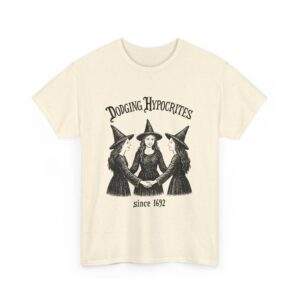 Dodging Hypocrites Since 1692 Vintage Witch Tee Unisex Heavy Cotton Tee