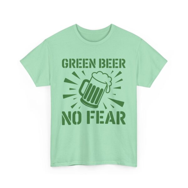 Green Beer No Fear Funny St Patrick’s Day Drinking Humor Unisex Heavy Cotton Tee