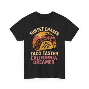 California Sunset Taco Lover – Sunset Chaser Dreamer Unisex Heavy Cotton Tee
