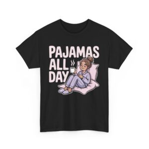 Pajamas All Day Funny Cozy Weekend Relaxation Unisex Heavy Cotton Tee