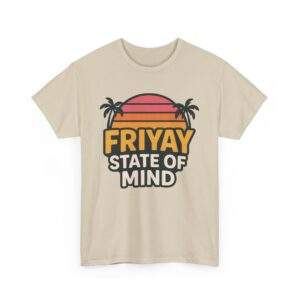 Funny Weekend – Friyay State of Mind Casual Unisex Heavy Cotton Tee