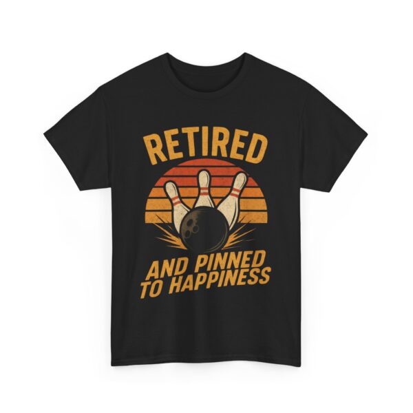 Retired Pinned to Happiness Bowling Unisex Heavy Cotton Tee