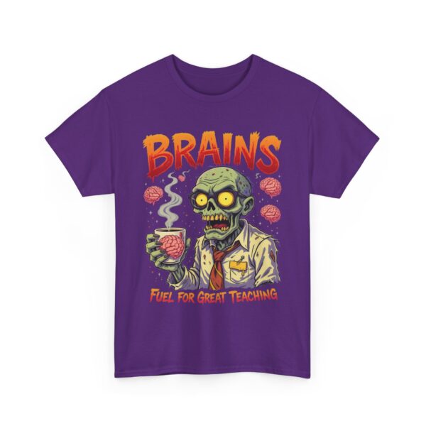 Funny Zombie Teacher Brains Fuel Teaching Unisex Heavy Cotton Tee - Image 4